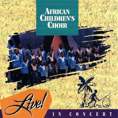 Live In Concert  [Music Download] -     By: African Children's Choir
