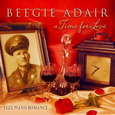 A Time for Love: Jazz Piano Romance  [Music Download] -     By: Beegie Adair Trio
