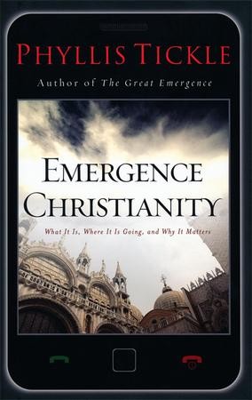 Emergence Christianity: What It Is, Where It Is Going, and Why It Matters:  Phyllis Tickle: 9780801013553 - Christianbook.com