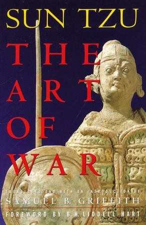 Art Of War: Edited By: Samuel Griffith By: Sun Tzu, B.H. Liddell Hart ...