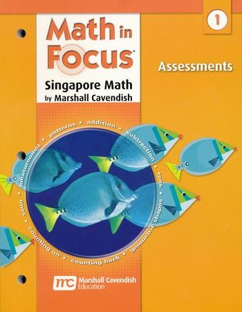 Math in Focus: The Singapore Approach Grade 1 Assessments