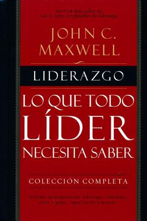 Liderazgo: Lo Que Todo Líder Necesita Saber (The Complete 101 ...