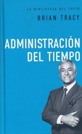 Administración Del Tiempo (Time Management): Brian Tracy: 9780718033613 ...