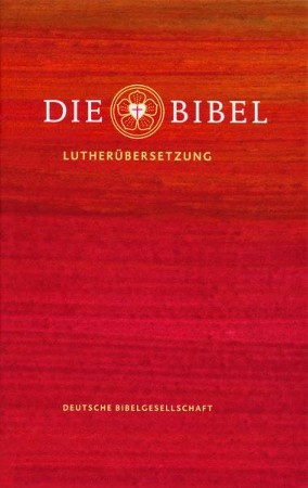 Die Bibel: Lutherbibel Revidiert 2017 (Luther Bible: 2017 ...
