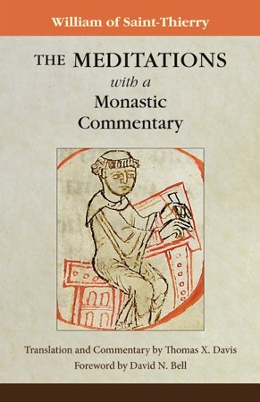 The Meditations with a Monastic Commentary: William of Saint-Thierry ...