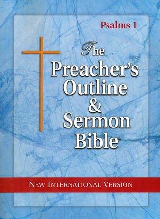 Psalms: Part 1 [The Preacher's Outline & Sermon Bible, NIV ...