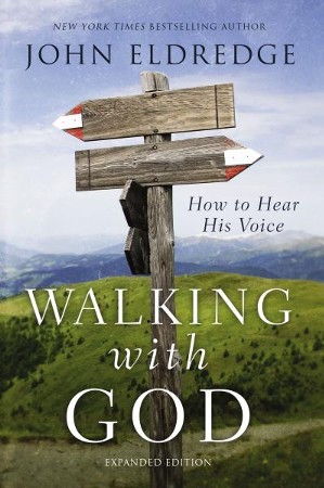 god walking john hear voice his eldredge christianbook paperback bible eden books