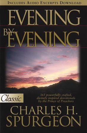 Evening By Evening: Charles H. Spurgeon: 9780882708775 - Christianbook.com