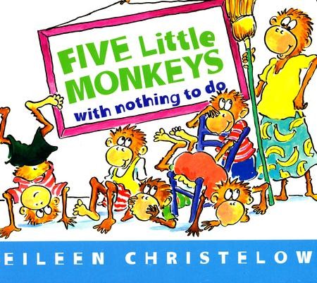 Five Little Monkeys with Nothing to Do: Eileen Christelow ...