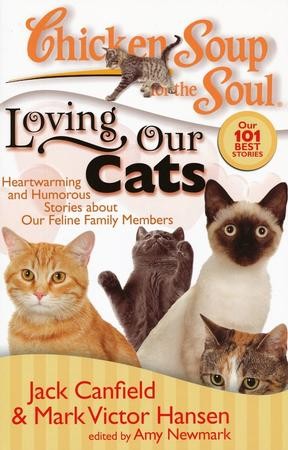 Loving Our Cats-Heartwarming and Humorous Stories About Our Feline ...