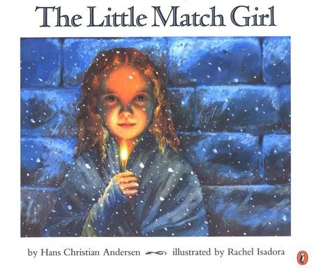 The Little Match Girl: Hans Christian Andersen Illustrated By: Rachel ...