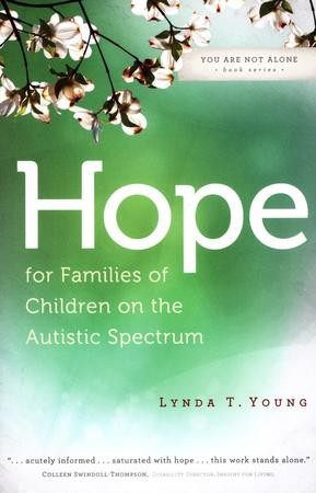 Hope For Families Of Children On The Autistic Spectrum: Lynda Young ...