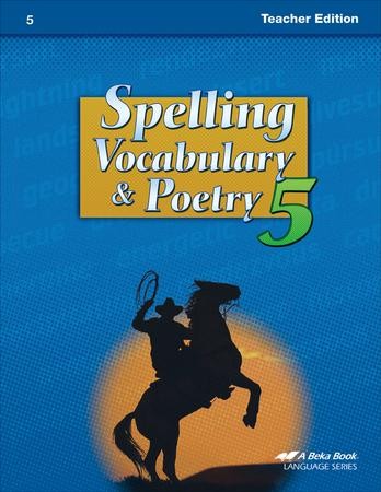 Abeka Spelling, Vocabulary, & Poetry 5 Teacher Edition - Christianbook.com