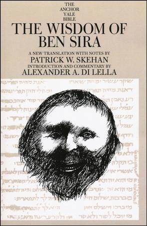 The Wisdom of Ben Sira: Anchor Yale Bible Commentary [AYBC ...