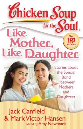 Chicken Soup for the Soul: Moms & Sons by Jack Canfield, Mark