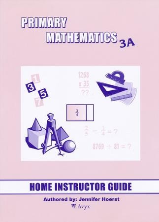 Singapore Math Primary Math Home Instructor's Guide 3A: 9781887840989 ...