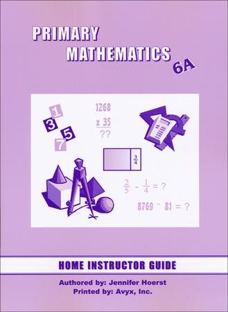 Singapore Math Primary Math Home Instructor's Guide 6A: 9781887840903 ...