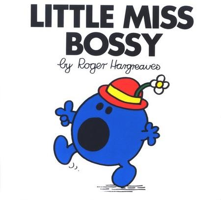 Little Miss Bossy: Roger Hargreaves: 9780843174236 - Christianbook.com