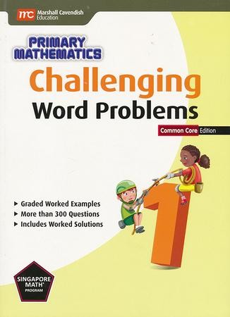 Challenging Word Problems in Primary Mathematics 1 Common Core Edition ...