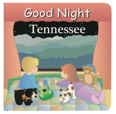 Good Night: Tennessee: Adam Gamble Illustrated By: Joe Veno ...