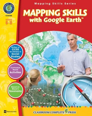 Mapping Skills with Google Earth Grades 6-8: Paul Bramley ...