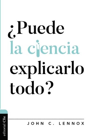 Puede la ciencia explicarlo todo? (Can Science Explain Everything ...