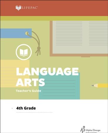 Lifepac Language Arts, Grade 4, Teacher's Guide: Alpha Omega ...