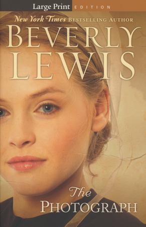 The Photograph (large Print Edition): Beverly Lewis: 9780764217296 