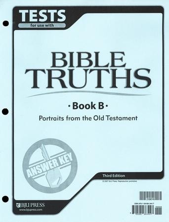 BJU Press Bible Truths Level B (Grade 8), Tests Answer Key, 3rd Edition ...