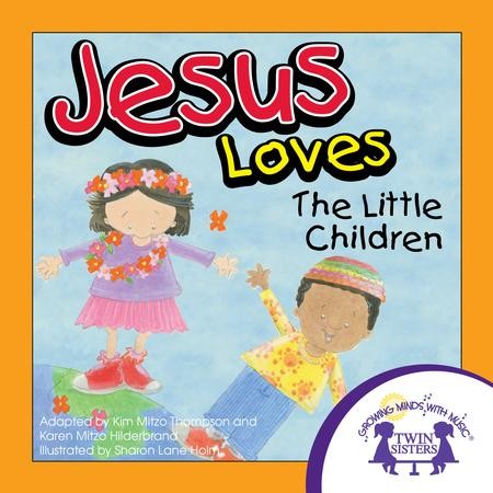 Jesus Loves The Little Children - PDF Download [Download ...
