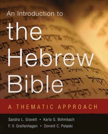 An Introduction to the Hebrew Bible: A Thematic Approach: Sandra L ...