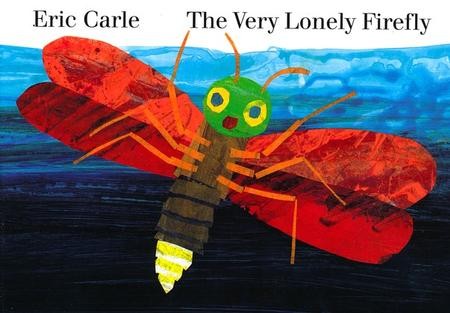 The Very Lonely Firefly: Eric Carle: 9780399234279 - Christianbook.com