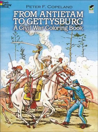 From Antietam to Gettysburg: A Civil War Coloring Book: Peter F ...