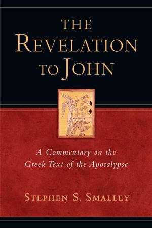 The Revelation to John: A Commentary on the Greek Text of the ...