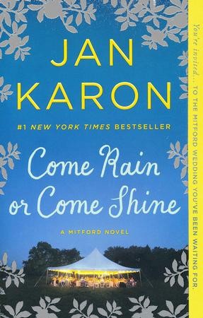 Come Rain or Come Shine #13: Jan Karon: 9780425278185 - Christianbook.com
