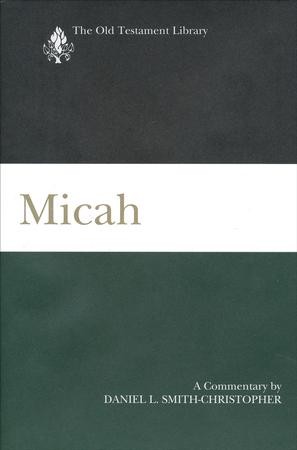 Micah: Old Testament Library [OTL] (Hardcover): Daniel L. Smith ...