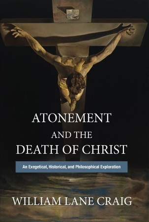 Atonement and the Death of Christ: An Exegetical, Historical, and