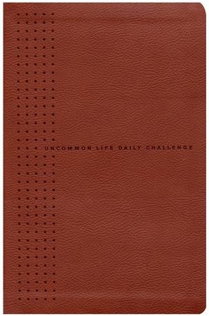 The One Year Uncommon Life Daily Challenge - by Tony Dungy & Nathan  Whitaker (Leather Bound)