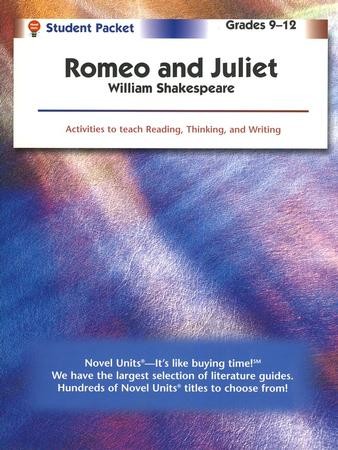 Romeo And Juliet, Novel Units Student Packet, Grades 9-12: William ...