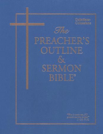 Galatians-Colossians [The Preacher's Outline & Sermon Bible, KJV ...