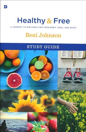 Healthy and Free Study Guide: A Journey to Wellness for ...