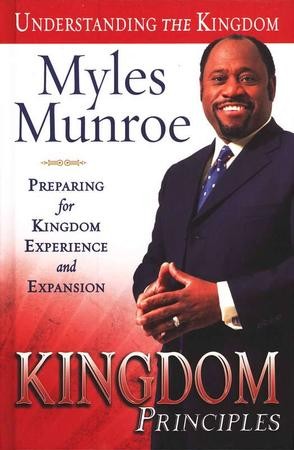 Kingdom Principles: Myles Munroe: 9780768423730 - Christianbook.com