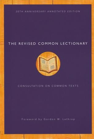 The Revised Common Lectionary: 20th Anniversary Annotated Edition ...