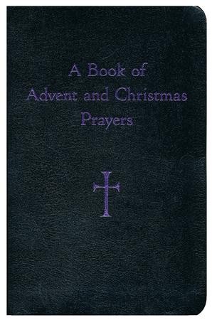 A Book Of Advent And Christmas Prayers - 