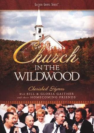 gaither church in the wildwood mp3