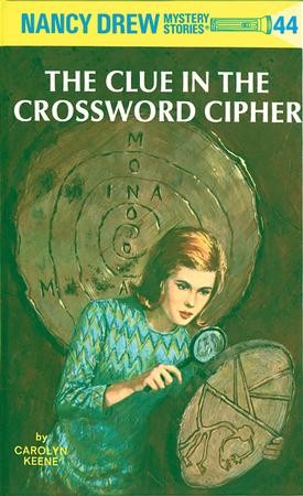 Nancy Drew 44: The Clue in the Crossword Cipher: The Clue in the