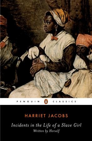 Incidents In The Life Of A Slave Girl - EBook: Harriet Jacobs ...