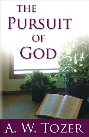 the pursuit of god by aw tozer