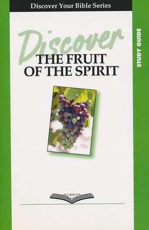 Discover the Fruit of the Spirit, Study Guide: Edith Bajema ...