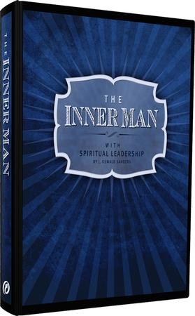 The Inner Man: With Spiritual Leadership by J. Oswald Sanders Teacher's